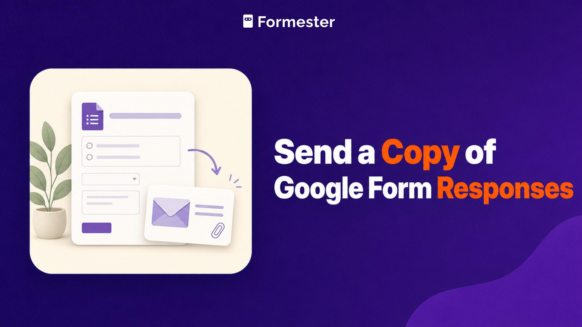 Cover art for a guide to sending a copy of Google Form responses