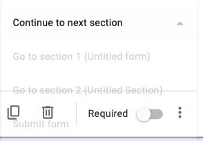 The per-option routing dropdown in Google Forms offering Continue to next section, Go to section 1, Go to section 2 and Submit form