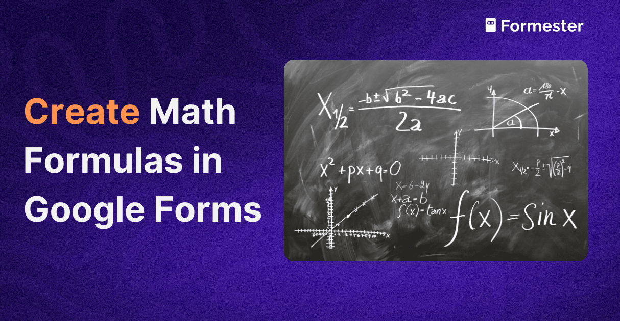 a blog post cover about how to add math formulas in google forms