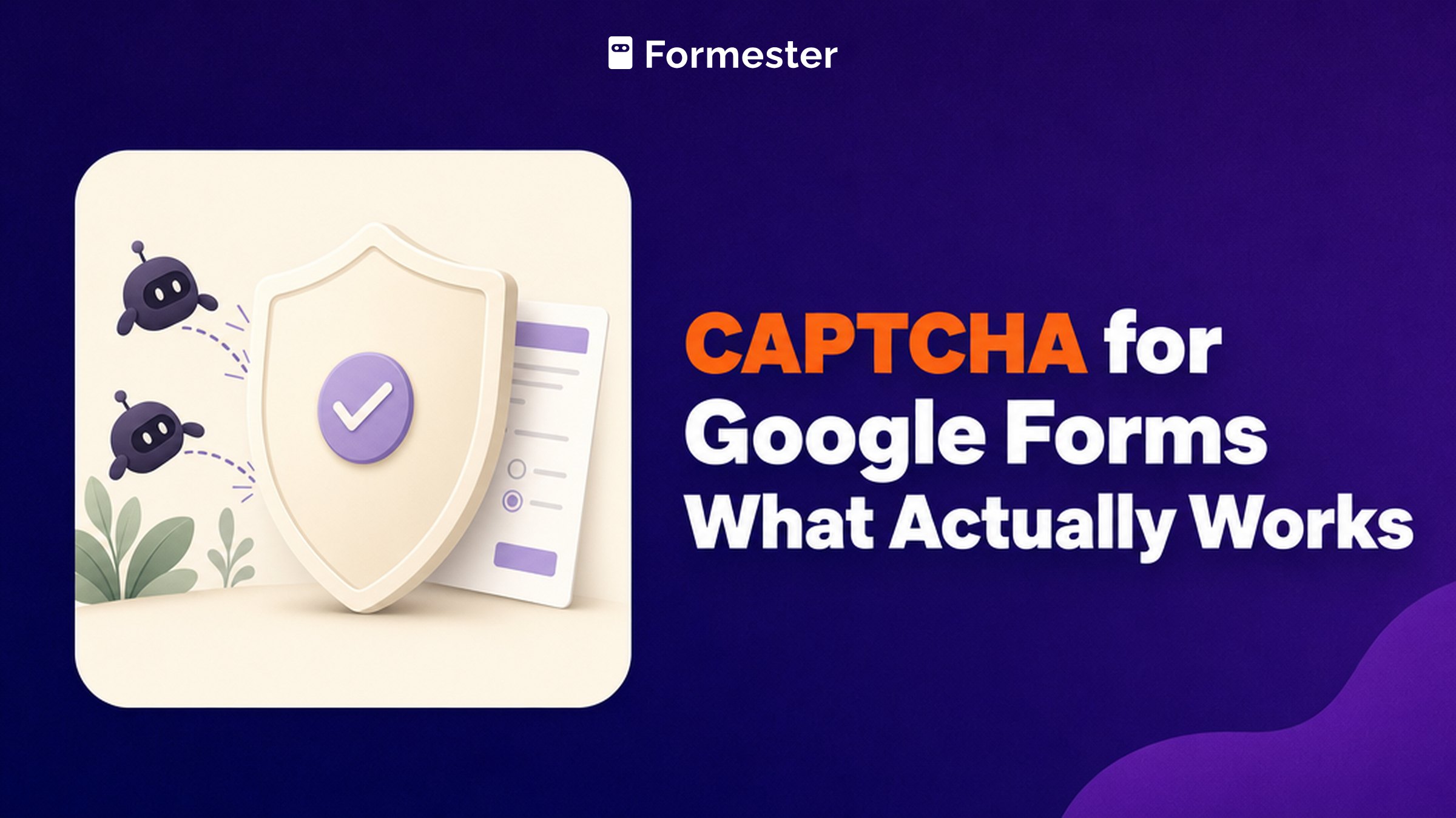 Cover art for a guide to CAPTCHA and spam protection on Google Forms