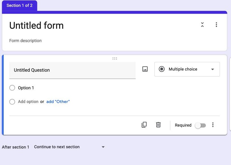 A Google Form split into Section 1 of 2 and Section 2 of 2, with the After section 1 routing dropdown between them