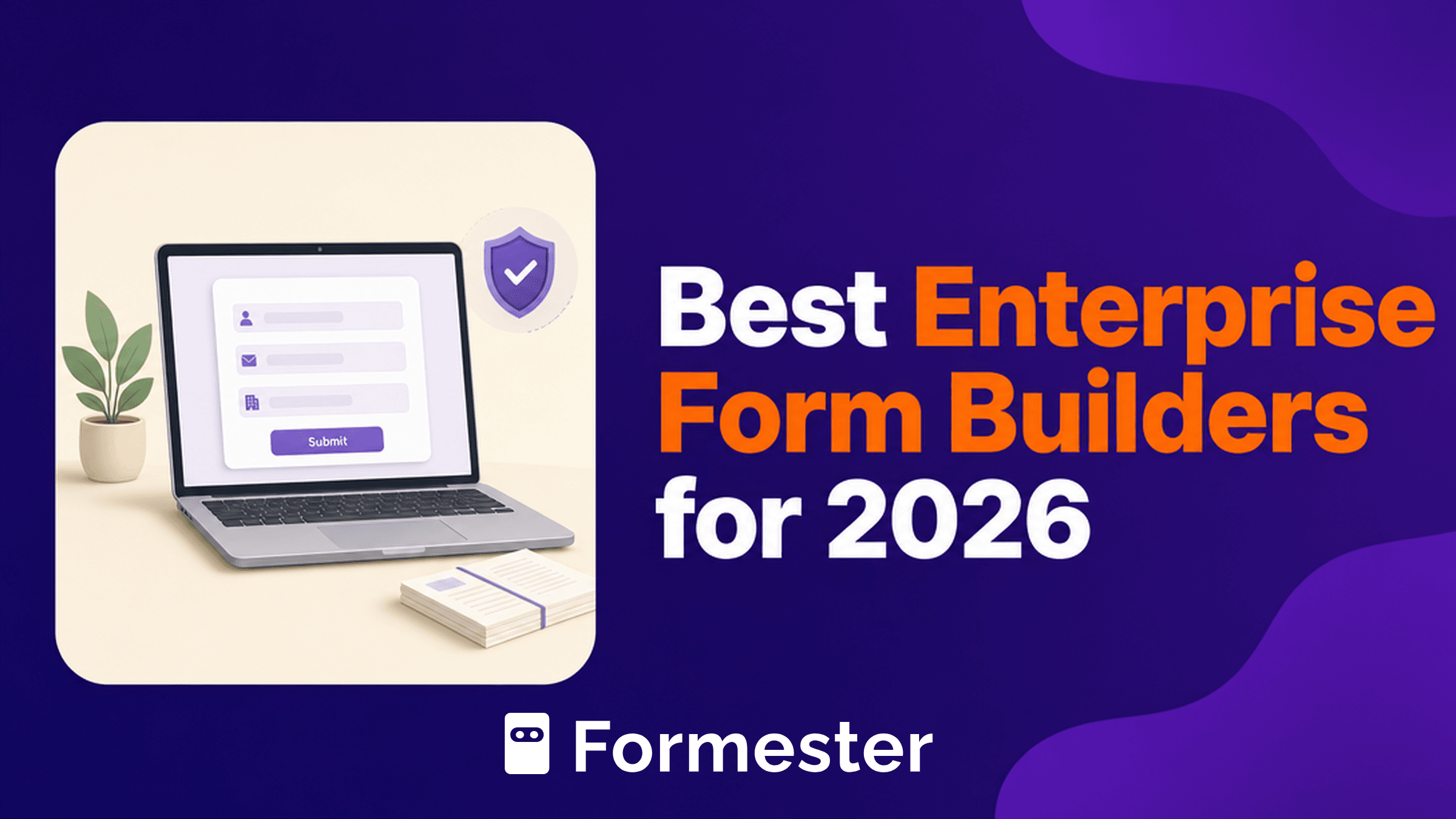 Best enterprise form builders 2026: SOC 2, SSO, audit logs, and dedicated CSM compared