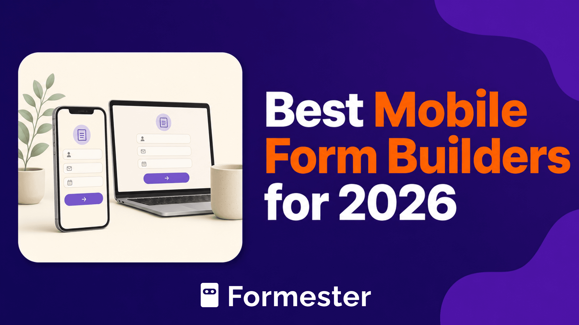 Best mobile form builders 2026: native apps vs mobile-responsive web compared