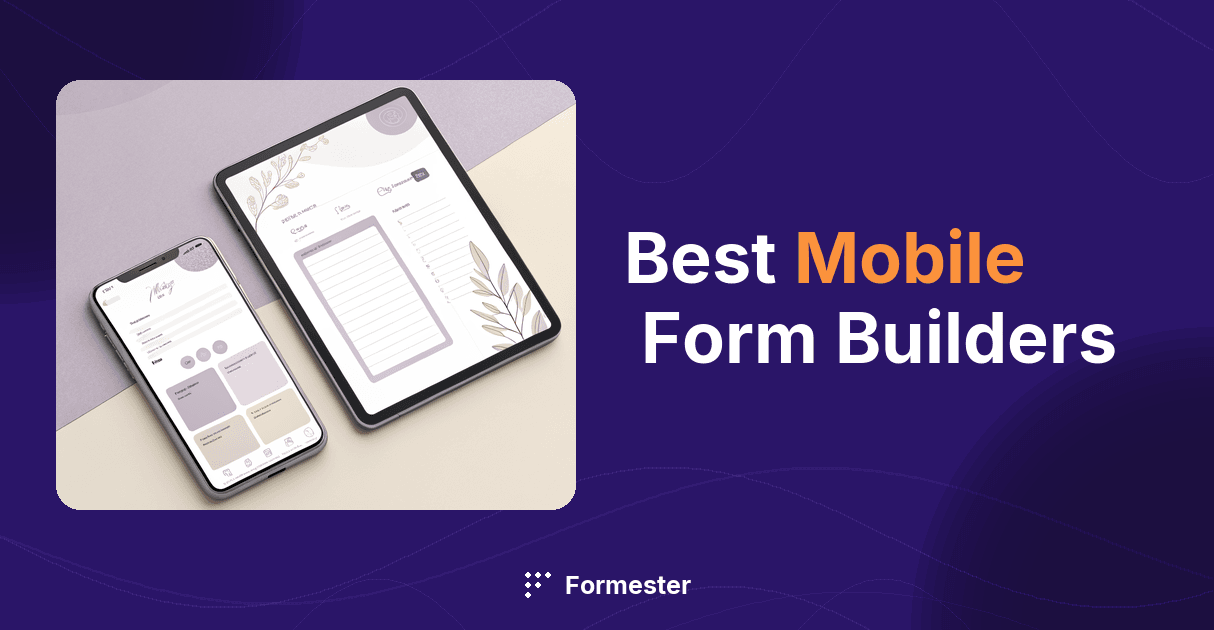Best mobile form builders 2026: native apps vs mobile-responsive web compared