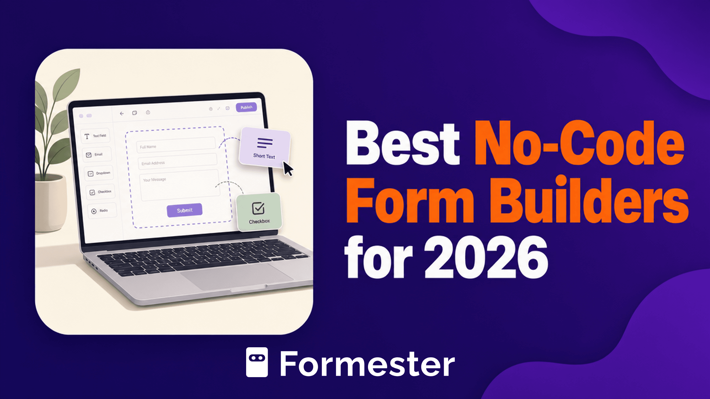 No-code form builders compared: 10 tools tested for real-world use cases
