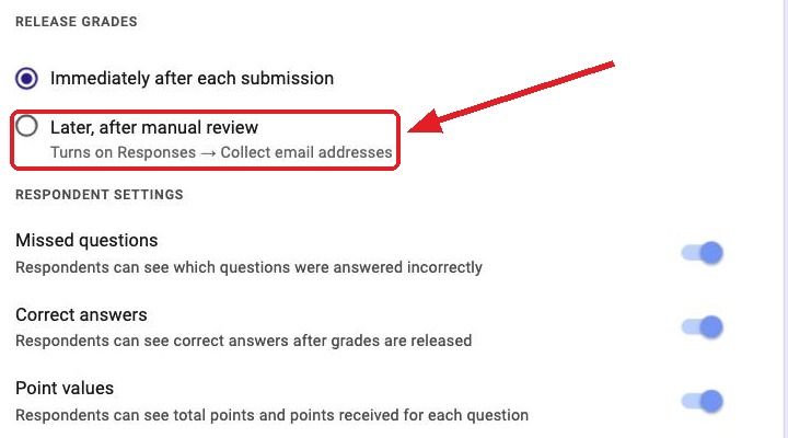 Google Forms Release grades options, with Later after manual review marked in red because it turns email collection back on