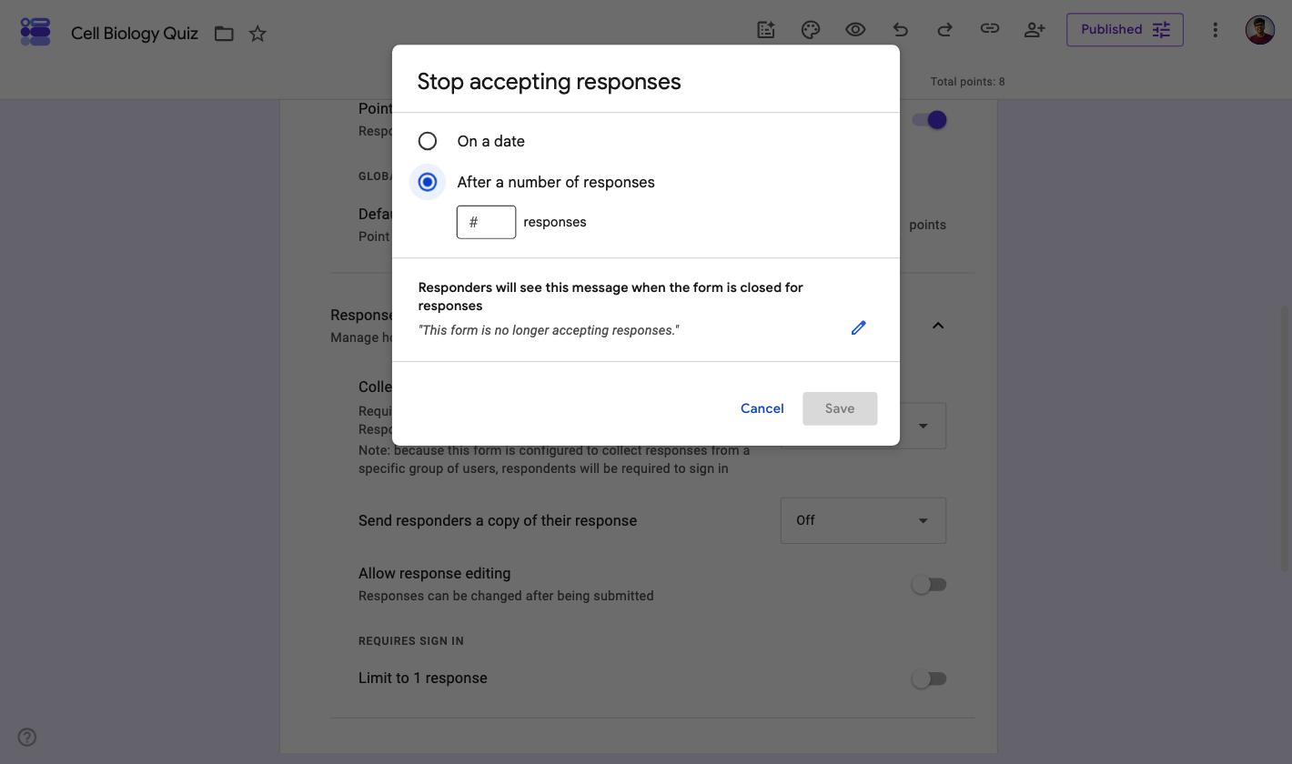 Google Forms Stop accepting responses dialog with After a number of responses selected showing a responses count field