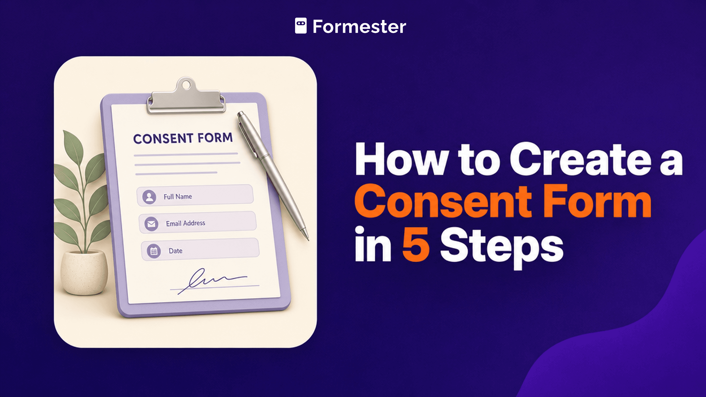 How to Create a Consent Form in 5 Steps cover with clipboard signature illustration